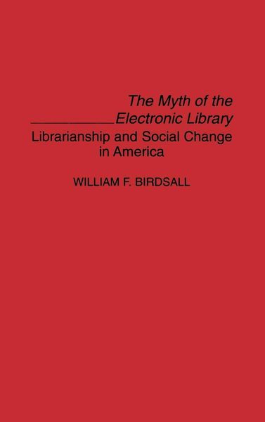 Produktbild: The Myth of the Electronic Library