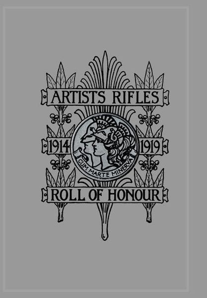 Produktbild: ARTISTS RIFLES. Regimental Roll of Honour and War Record 1914-1919