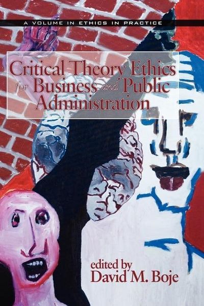 Produktbild: Critical Theory Ethics for Business and Public Administration