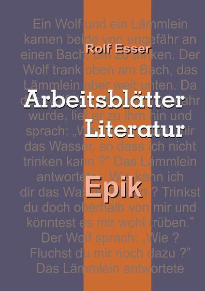 Arbeitsblätter Literatur - Epik, Taschenbuch von Rolf Esser, Tredition, 9783347985858