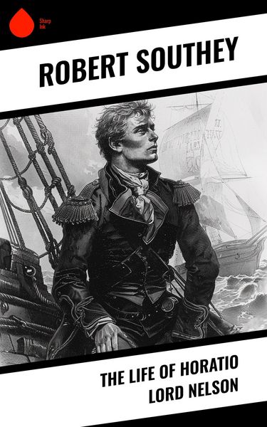 Produktbild: The Life of Horatio Lord Nelson