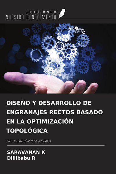 Produktbild: Dise&ntilde;o Y Desarrollo De Engranajes Rectos Basado En La Optimizaci&oacute;n Topol&oacute;gica