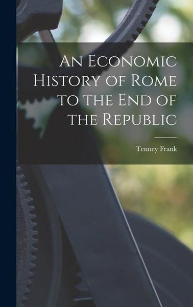 Produktbild: An Economic History of Rome to the end of the Republic