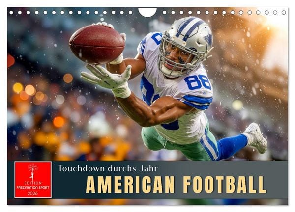 Produktbild: American Football - Touchdown durchs Jahr (Wandkalender 2026 DIN A4 quer), CALVENDO Monatskalender