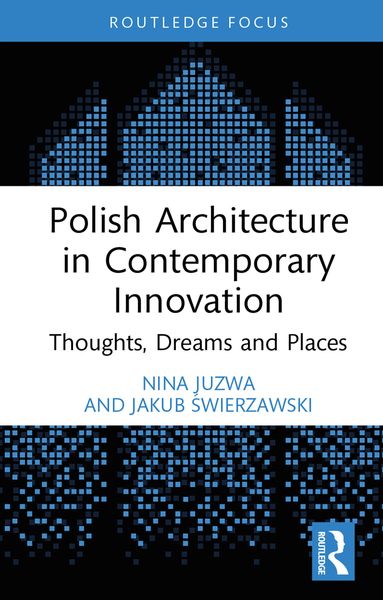Produktbild: Polish Architecture in Contemporary Innovation