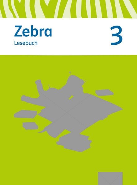 Produktbild: Zebra. Neubearbeitung. Lesebuch 3. Schuljahr