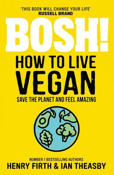 Produktbild: BOSH! How to Live Vegan