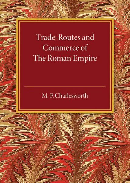 Produktbild: Trade-Routes and Commerce of the Roman Empire