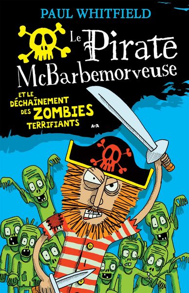 Produktbild: Le pirate McBarbemorveuse et le dechainement des zombies terrifiants