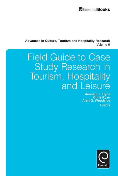 Produktbild: Field Guide to Case Study Research in Tourism, Hospitality and Leisure