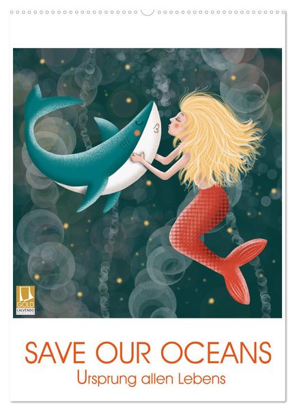 SAVE OUR OCEANS - Ursprung allen Lebens (Wandkalender 2024 DIN A2 hoch), CALVENDO Monatskalender