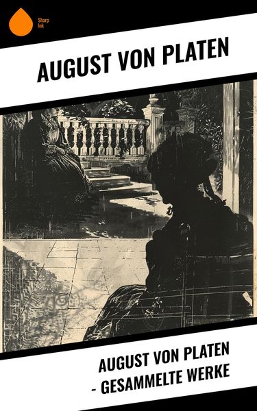 Produktbild: August von Platen - Gesammelte Werke