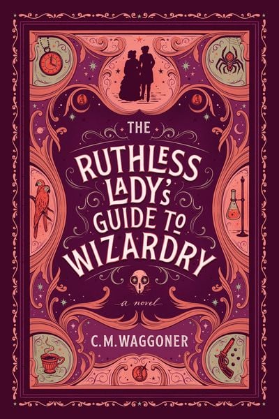 Produktbild: The Ruthless Lady's Guide to Wizardry