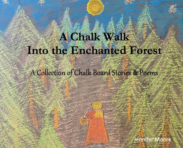 Produktbild: A Chalk Walk Into the Enchanted Forest