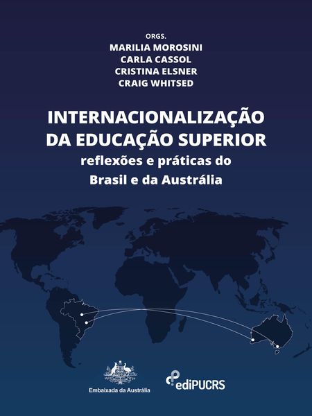 Produktbild: Internacionaliza&ccedil;&atilde;o da educa&ccedil;&atilde;o superior: pr&aacute;ticas e reflex&otilde;es do Brasil e da Austr&aacute;lia