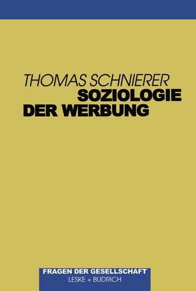 Soziologie der Werbung, Taschenbuch von Thomas Schnierer, VS Verlag für Sozialwissenschaften, 9783322974068