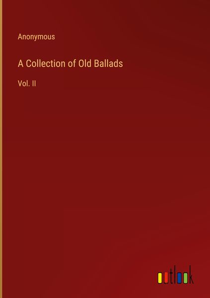 Produktbild: A Collection of Old Ballads