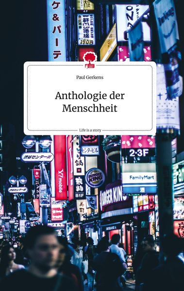 Produktbild: Anthologie der Menschheit. Life is a Story - story.one