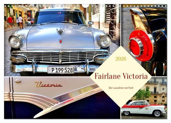 Fairlane Victoria - Der Luxusliner von Ford (Wandkalender 2026 DIN A3 quer), CALVENDO Monatskalender
