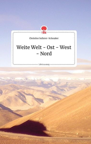 Produktbild: Weite Welt - Ost - West - Nord. Life is a Story - story.one