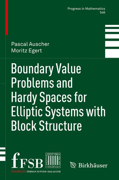 Produktbild: Boundary Value Problems and Hardy Spaces for Elliptic Systems with Block Structure