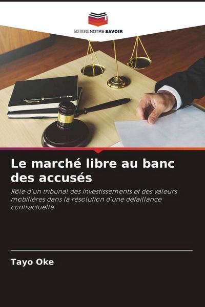 Produktbild: Le march&eacute; libre au banc des accus&eacute;s