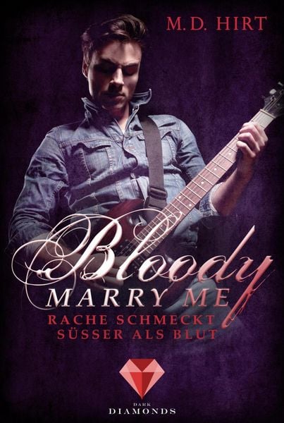 Produktbild: Bloody Marry Me 2: Rache schmeckt s&uuml;&szlig;er als Blut