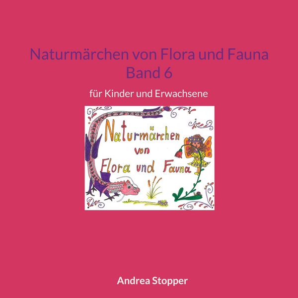 Produktbild: Naturm&auml;rchen von Flora und Fauna Band 6