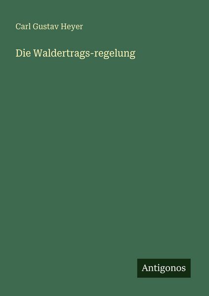 Produktbild: Die Waldertrags-regelung