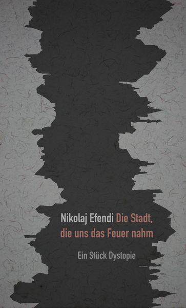 Produktbild: Die Stadt, die uns das Feuer nahm