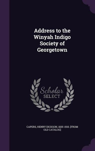 Produktbild: Address to the Winyah Indigo Society of Georgetown