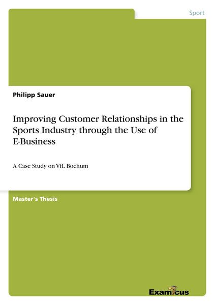 Produktbild: Improving Customer Relationships in the Sports Industry through the Use of E-Business