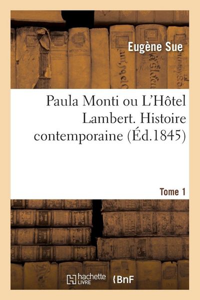 Produktbild: Paula Monti ou L'H&ocirc;tel Lambert. Histoire contemporaine- Tome 1