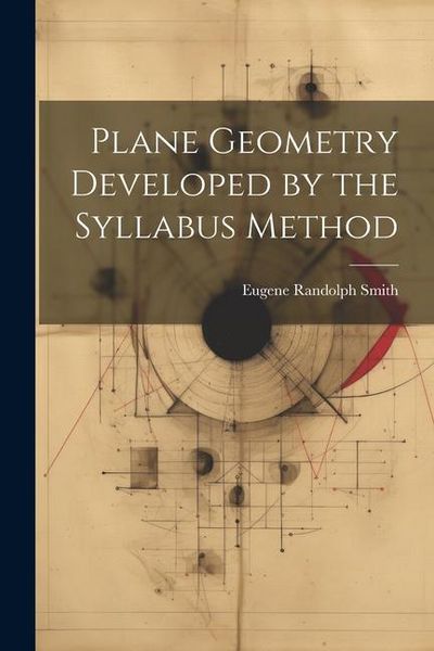 Produktbild: Plane Geometry Developed by the Syllabus Method