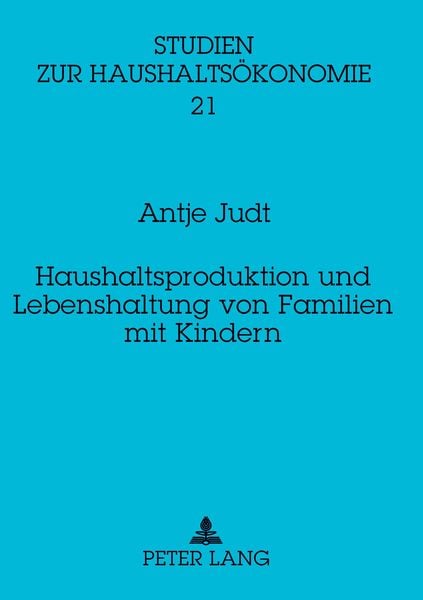 Produktbild: Haushaltsproduktion und Lebenshaltung von Familien mit Kindern