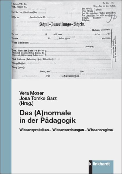 Das (A)normale in der Pädagogik, Taschenbuch von , Verlag Julius Klinkhardt, 9783781525313