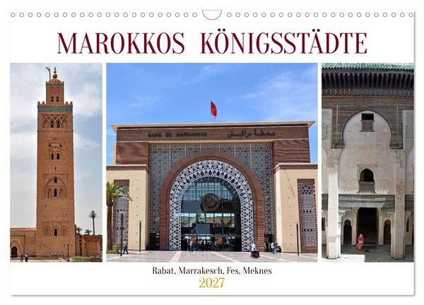 Produktbild: MAROKKOS K&Ouml;NIGSST&Auml;DTE (Wandkalender 2027 DIN A3 quer), CALVENDO Monatskalender