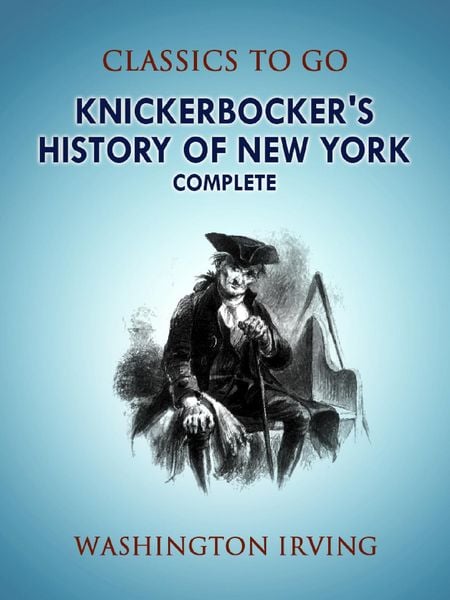Produktbild: Knickerbocker's History of New York, Complete