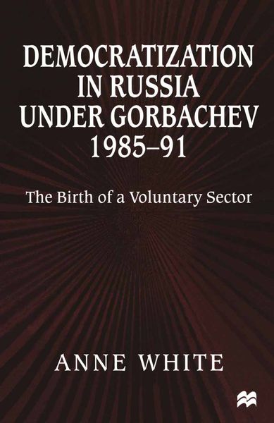 Produktbild: Democratization in Russia under Gorbachev, 1985&ndash;91