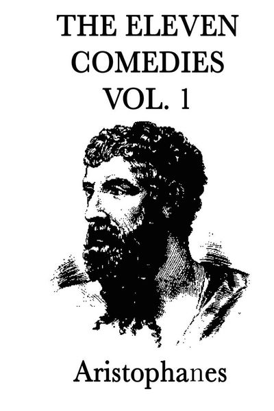 Produktbild: The Eleven Comedies -Vol. 2- The Comedies of Aristophanes, Volume Two