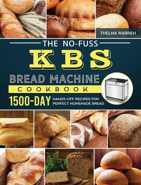 Produktbild: The No-Fuss KBS Bread Machine Cookbook