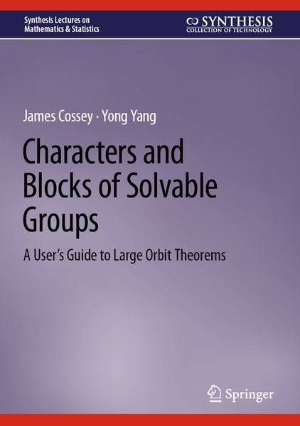 Produktbild: Characters and Blocks of Solvable Groups