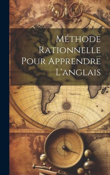 Produktbild: M&eacute;thode Rationnelle Pour Apprendre L'anglais
