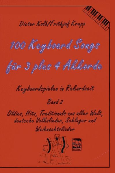 100 Keyboardsongs für 3 plus 4 Akkorde