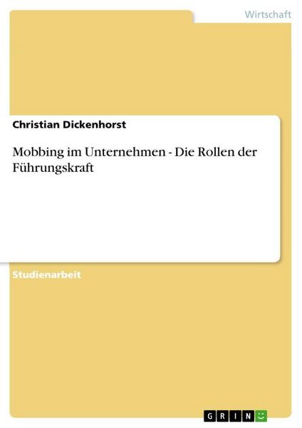 Produktbild: Mobbing im Unternehmen - Die Rollen der F&uuml;hrungskraft