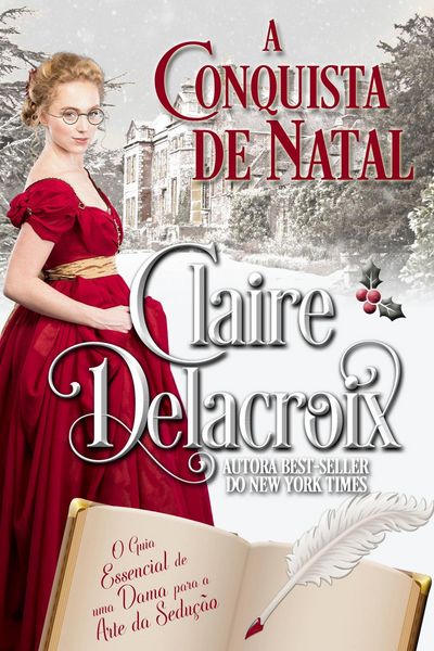 Produktbild: A Conquista de Natal (O Guia Essencial de uma Dama para a Arte da Sedu&ccedil;&atilde;o, #1)