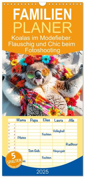 Familienplaner 2025 - Koalas im Modefieber. Flauschig und Chic beim Fotoshooting mit 5 Spalten (Wandkalender, 21 x 45 cm