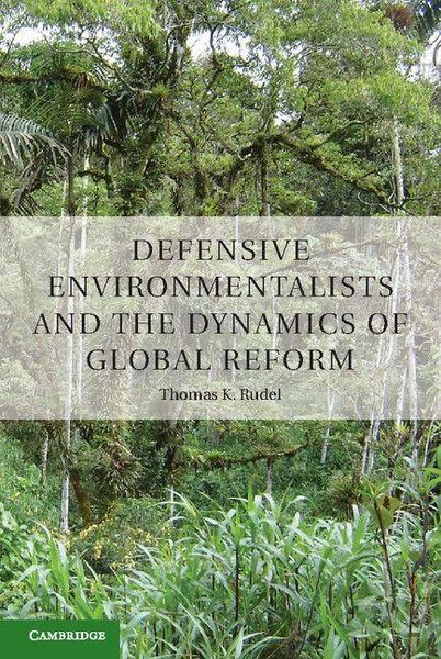 Produktbild: Defensive Environmentalists and the Dynamics of Global Reform