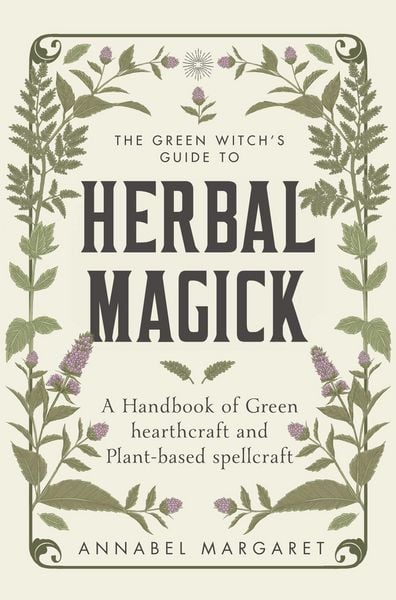 Produktbild: Margaret, A: Green Witch's Guide to Herbal Magick