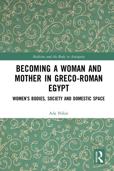 Produktbild: Becoming a Woman and Mother in Greco-Roman Egypt